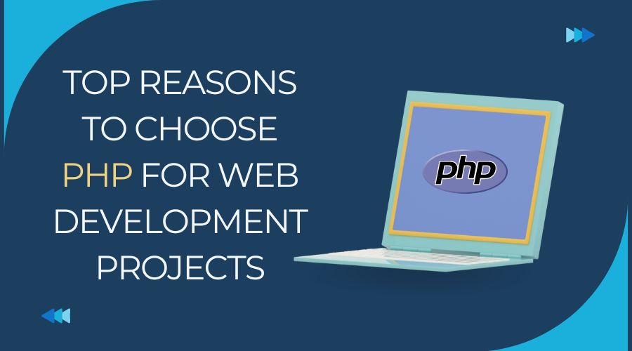 top reasons to choose PHP for web development