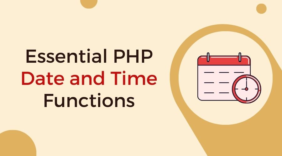 Essential PHP Date and Time Functions