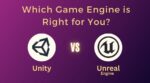 Unity vs Unreal Engine: Which Game Engine is Right for You?